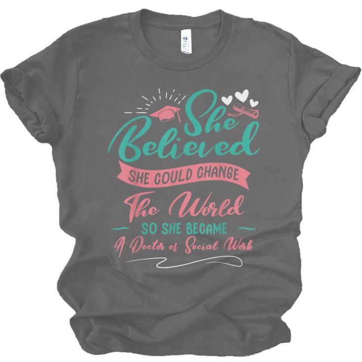 DSW Graduation So She Became A Doctor Of Social Work Unisex Jersey T-Shirt