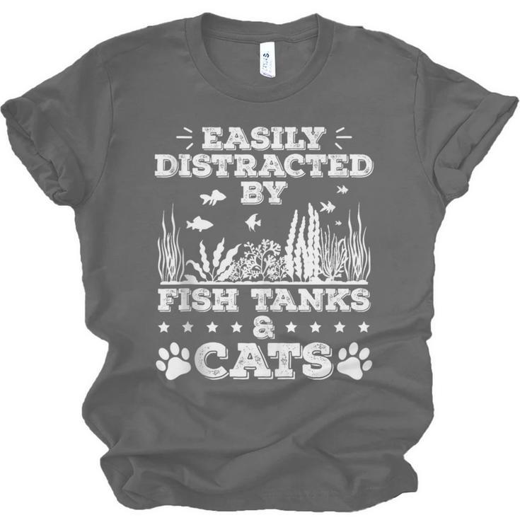 Easily Distracted By Fish Tanks And Cats Lover Introvert Unisex Jersey T-Shirt Easily Distracted By Fish Tanks And Cats Lover Introvert Unisex Jersey T-Shirt