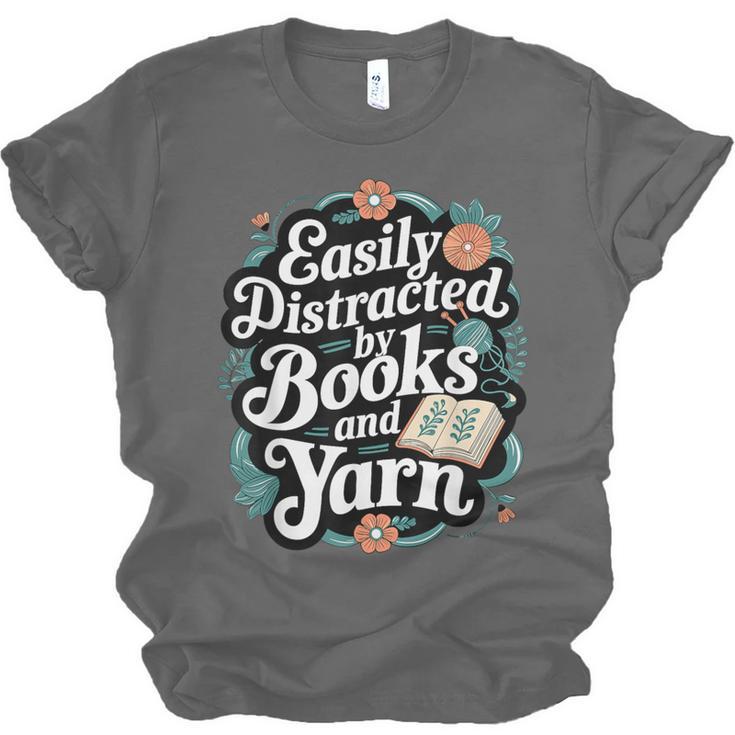 Easily Distracted By Yarn And Books Unisex Jersey T-Shirt Easily Distracted By Yarn And Books Unisex Jersey T-Shirt