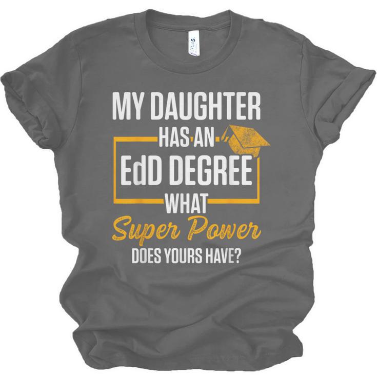 EdD Doctor Of Education Daughter Doctorate Graduation Unisex Jersey T-Shirt