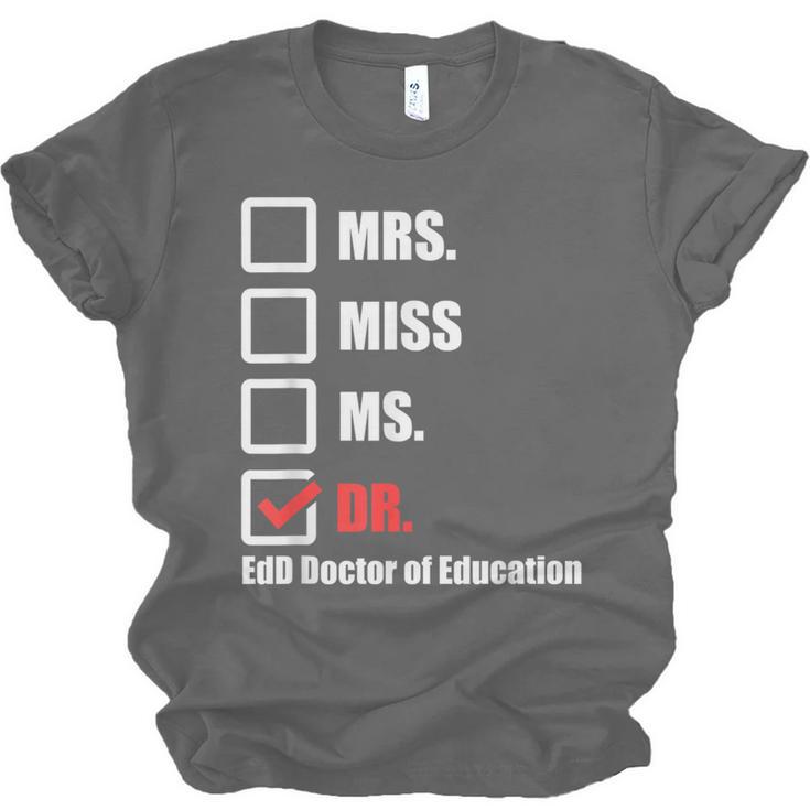 EdD Doctor Of Education Dr Doctorate Graduation Unisex Jersey T-Shirt