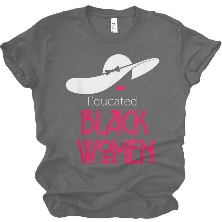 Educated Women Graduation Shirt Unisex Jersey T-Shirt