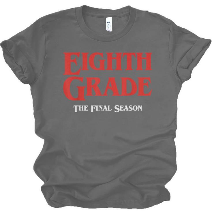 Eighth Grade Final Season Graduation Parody Unisex Jersey T-Shirt