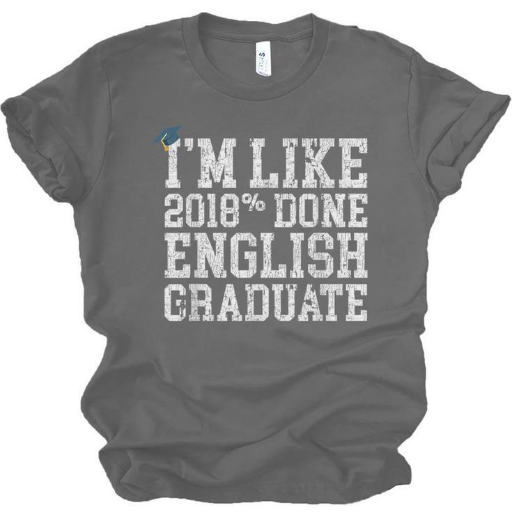 English Major Graduation Shirt I'm Like 2018 Done Unisex Jersey T-Shirt