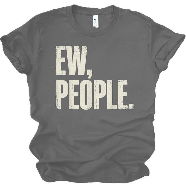 EW People Introvert Sarcastic Graphic Style Unisex Jersey T-Shirt EW People Introvert Sarcastic Graphic Style Unisex Jersey T-Shirt