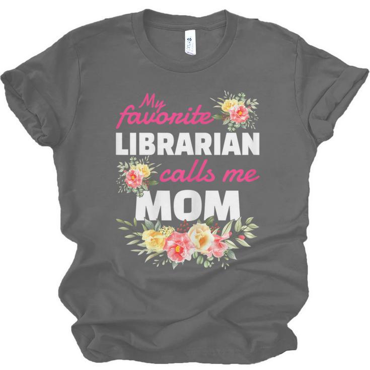 My Favorite Librarian Calls Me Mom Graduation Unisex Jersey T-Shirt