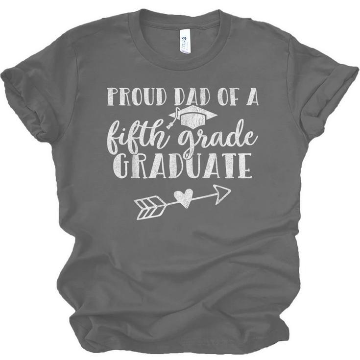 Fifth Grade Graduation Dad Shirt Proud Dad Fifth Grader Unisex Jersey T-Shirt