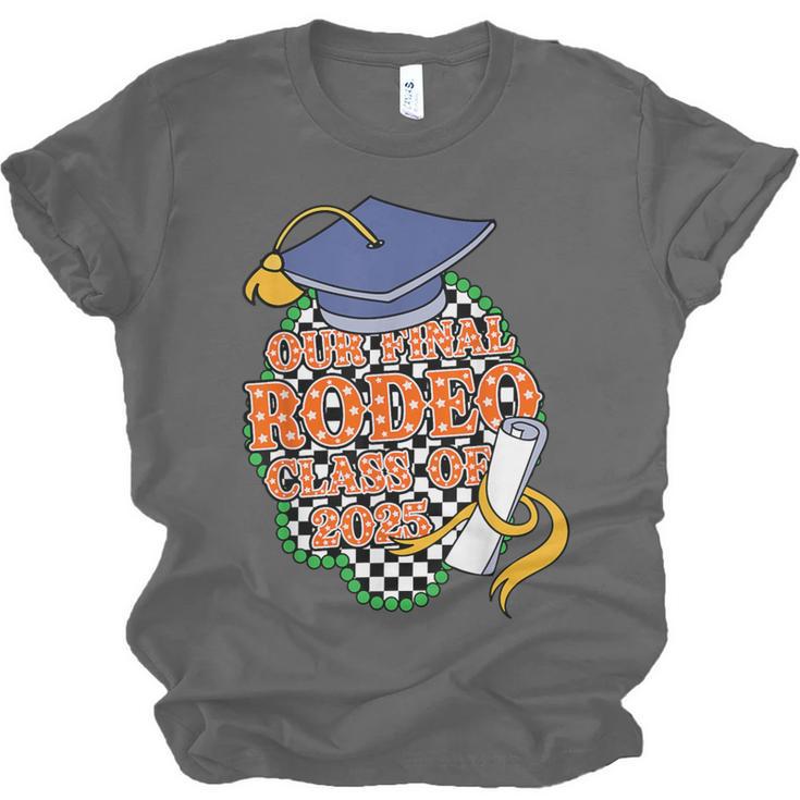 Our Final Rodeo Class Of 2025 Rodeo Western Graduation Texas Unisex Jersey T-Shirt