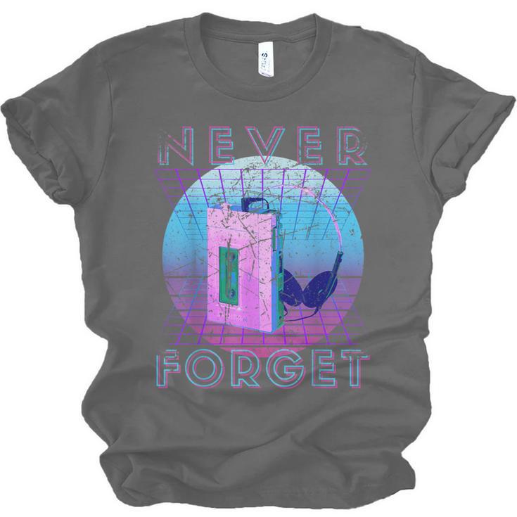 Never Forget Retro 80s 90s Nostalgia Unisex Jersey T-Shirt Never Forget Retro 80s 90s Nostalgia Unisex Jersey T-Shirt