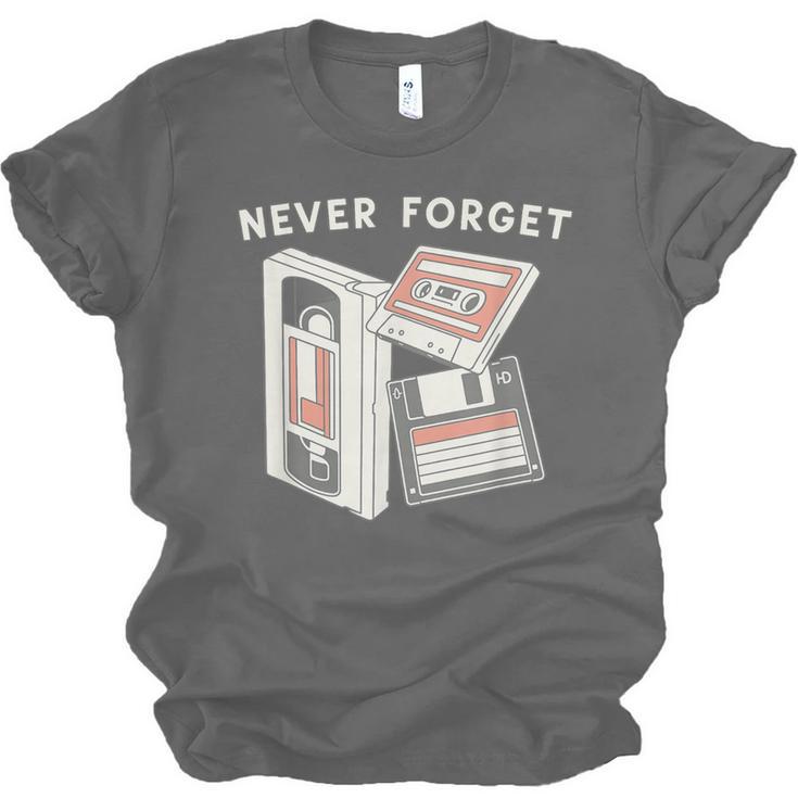 Never Forget VHS Tape Cassette Floppy Disk Nostalgia 80s 90s Unisex Jersey T-Shirt