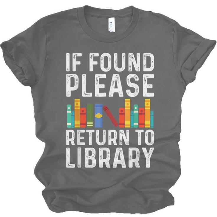 If Found Please Return To Library Book Lover Unisex Jersey T-Shirt