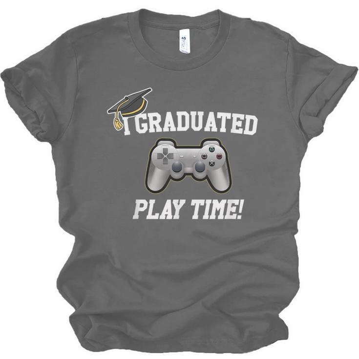Gamers Graduation I Graduated Play Time Gamer Unisex Jersey T-Shirt