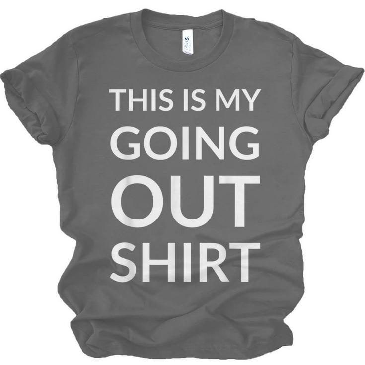 This Is My Going Out Sarcastic Introvert Unisex Jersey T-Shirt This Is My Going Out Sarcastic Introvert Unisex Jersey T-Shirt