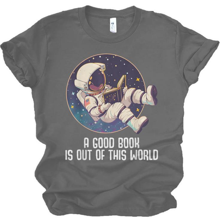 Good Book Is Out Of This World Astronaut Space Unisex Jersey T-Shirt