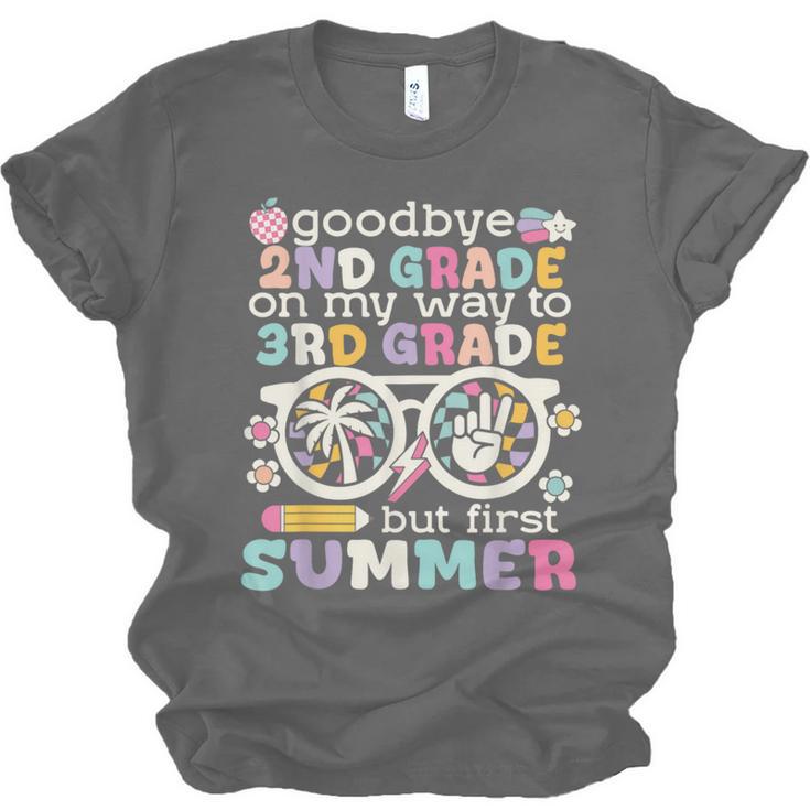 Goodbye 2nd Grade Graduation To 3rd Grade But First Summer Unisex Jersey T-Shirt