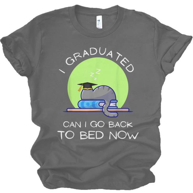 I Graduated Can I Go Back To Bed Now Cat Graduation For Men Women Girls Kids Unisex Jersey T-Shirt