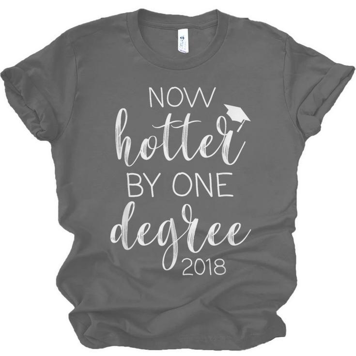 Graduation 2018 Now Hotter By One Degree Unisex Jersey T-Shirt