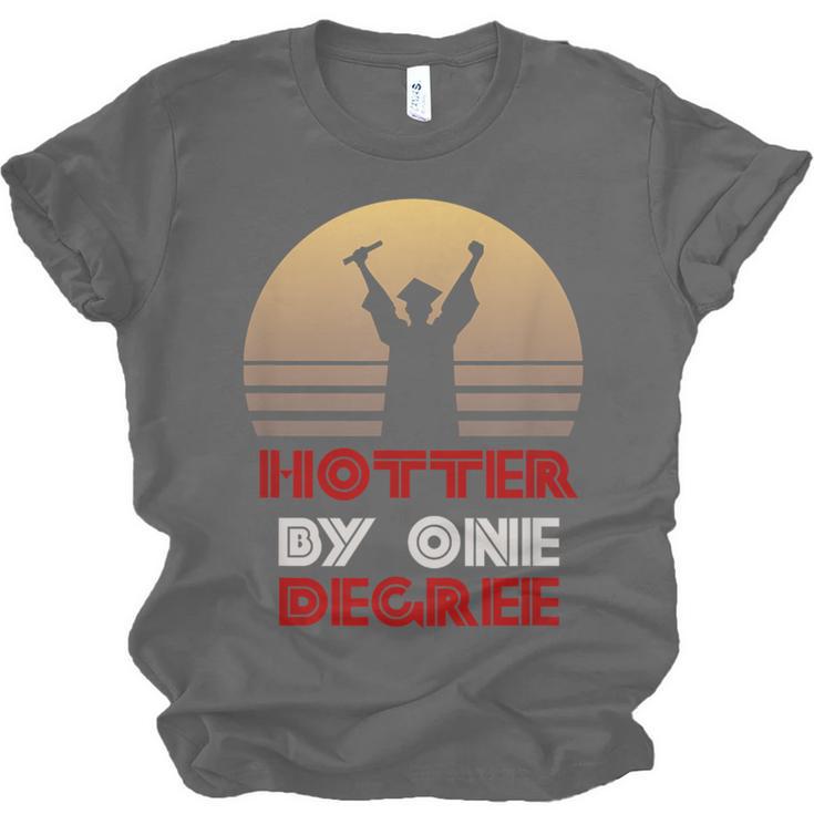 Graduation Hotter By One Degree T-Shirt Unisex Jersey T-Shirt