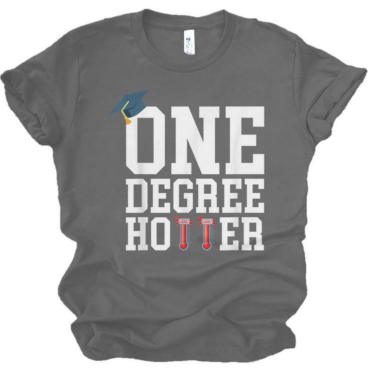 Graduation Shirts 2021 2022 One Degree Hotter Graduate Unisex Jersey T-Shirt