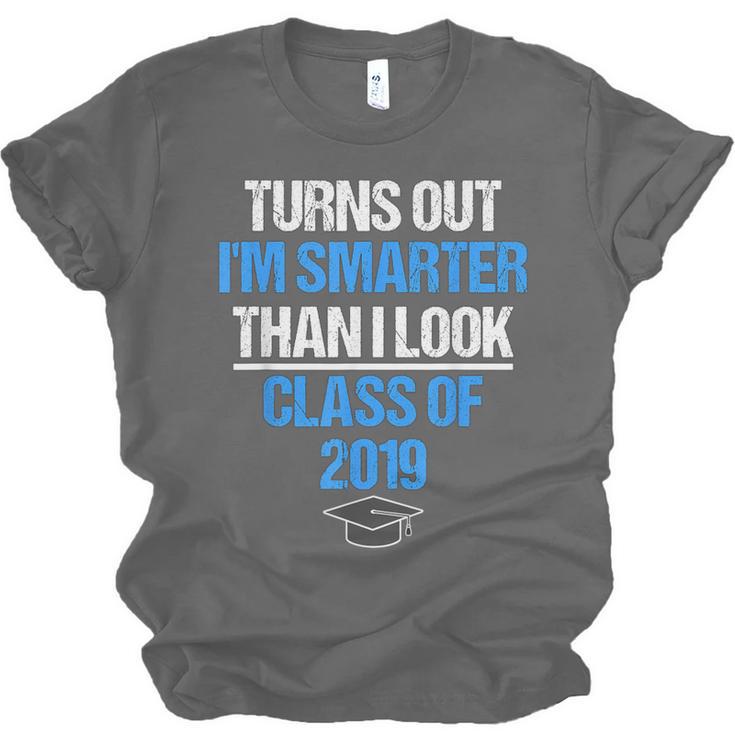 Graduation Turns Out Im Smarter Than I Look Unisex Jersey T-Shirt