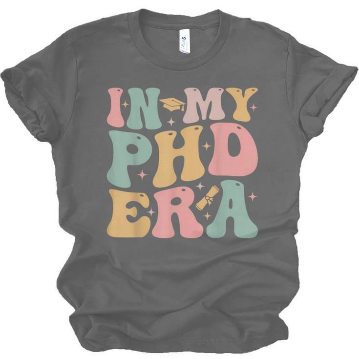 Groovy In My Phd Era Doctorate Graduation Unisex Jersey T-Shirt