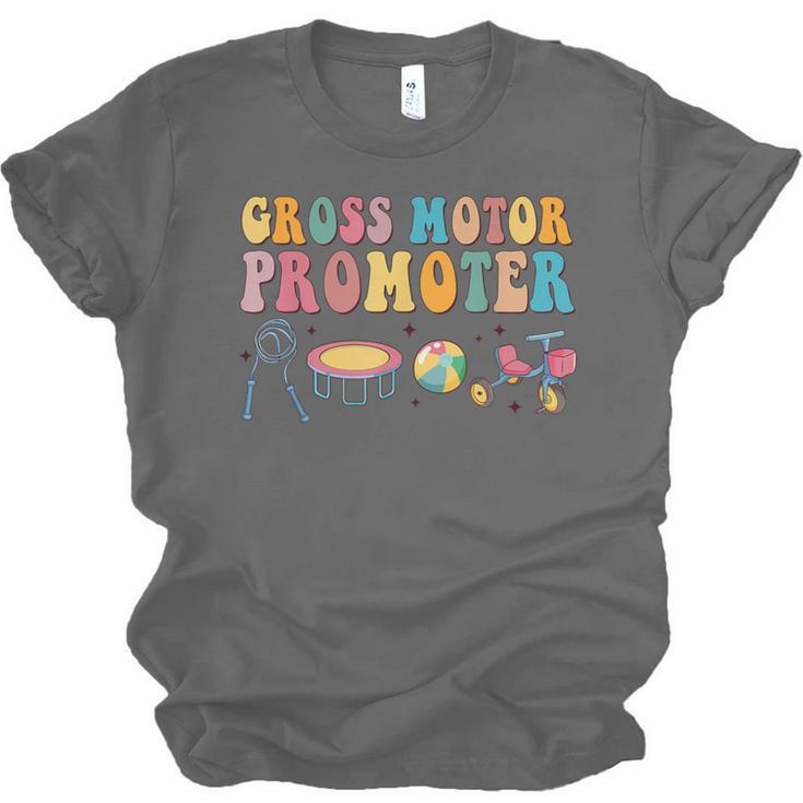 Gross Motor Promoter Physical Therapist Graduation Unisex Jersey T-Shirt