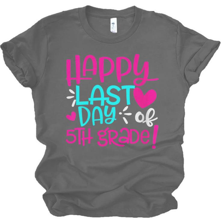Happy Last Day Of Fifth 5th Grade Teacher Student Graduation Unisex Jersey T-Shirt