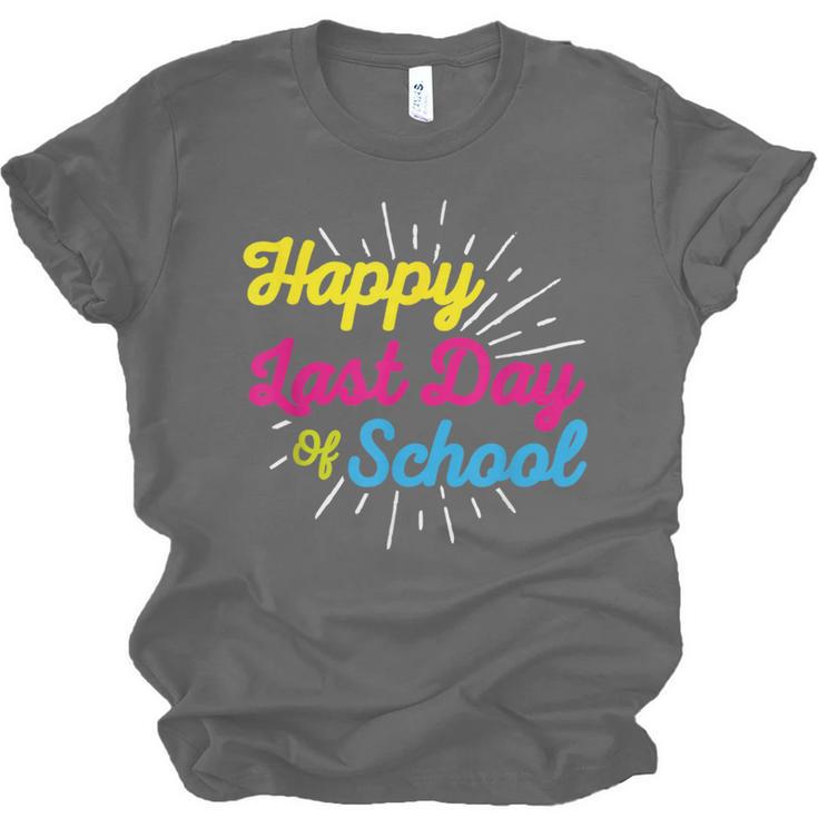 Happy Last Day Of School Graduation Teacher Students Unisex Jersey T-Shirt