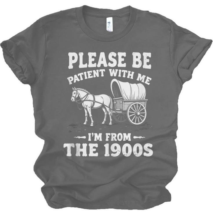Heartwarming Wagon Please Be Patient I'm From The 1900s Unisex Jersey T-Shirt