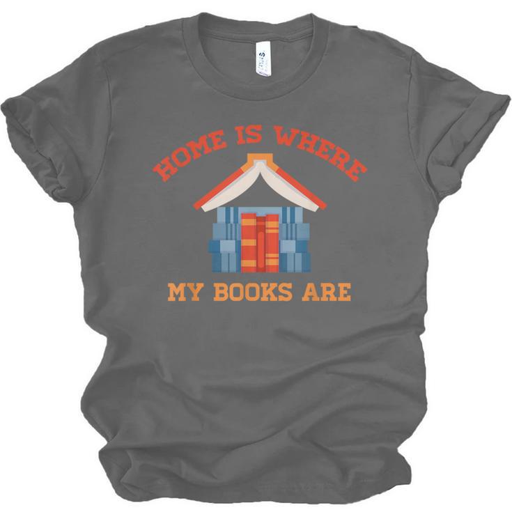 Home Is Where My Books Are Unisex Jersey T-Shirt