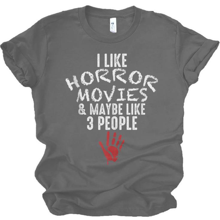 I Like Horror Movies And Maybe 3 People Introvert Unisex Jersey T-Shirt