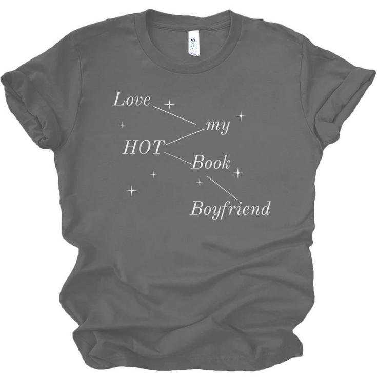Hot Book Boyfriend Booklover Reader Fan Girl Unisex Jersey T-Shirt Hot Book Boyfriend Booklover Reader Fan Girl Unisex Jersey T-Shirt