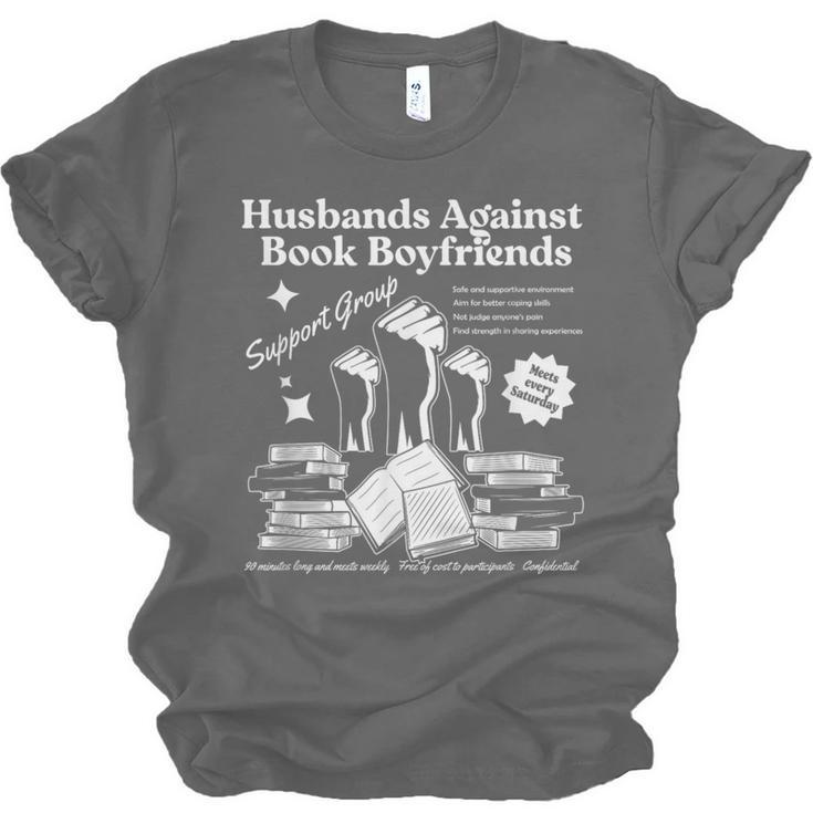 Husbands Against Book Boyfriends Book Boyfriends Club Unisex Jersey T-Shirt Husbands Against Book Boyfriends Book Boyfriends Club Unisex Jersey T-Shirt