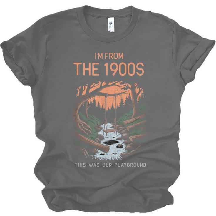 I'm From The 1900s This Was Our Playground Retro Unisex Jersey T-Shirt I'm From The 1900s This Was Our Playground Retro Unisex Jersey T-Shirt