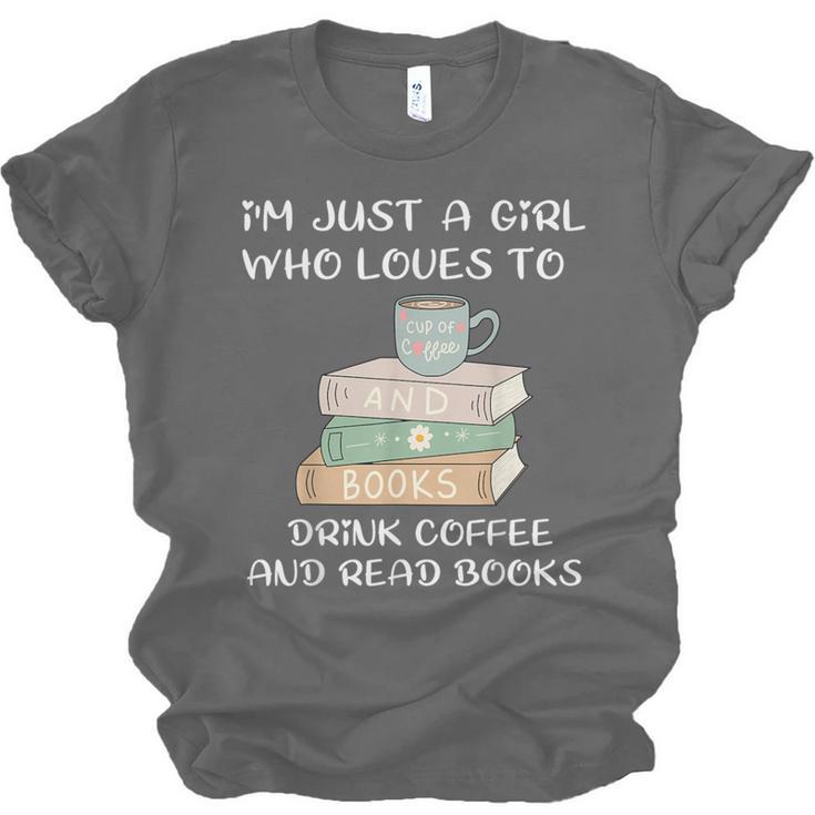 I'm Just a Girl Who Loves To Drink Coffee And Read Books Unisex Jersey T-Shirt