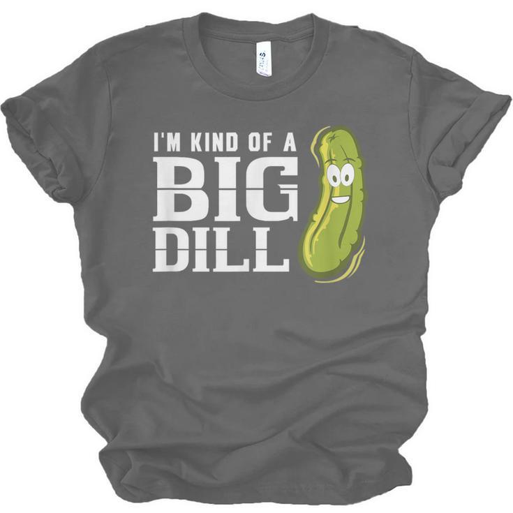 I'm Kind Of a Big Dill Graduation Shirt Unisex Jersey T-Shirt