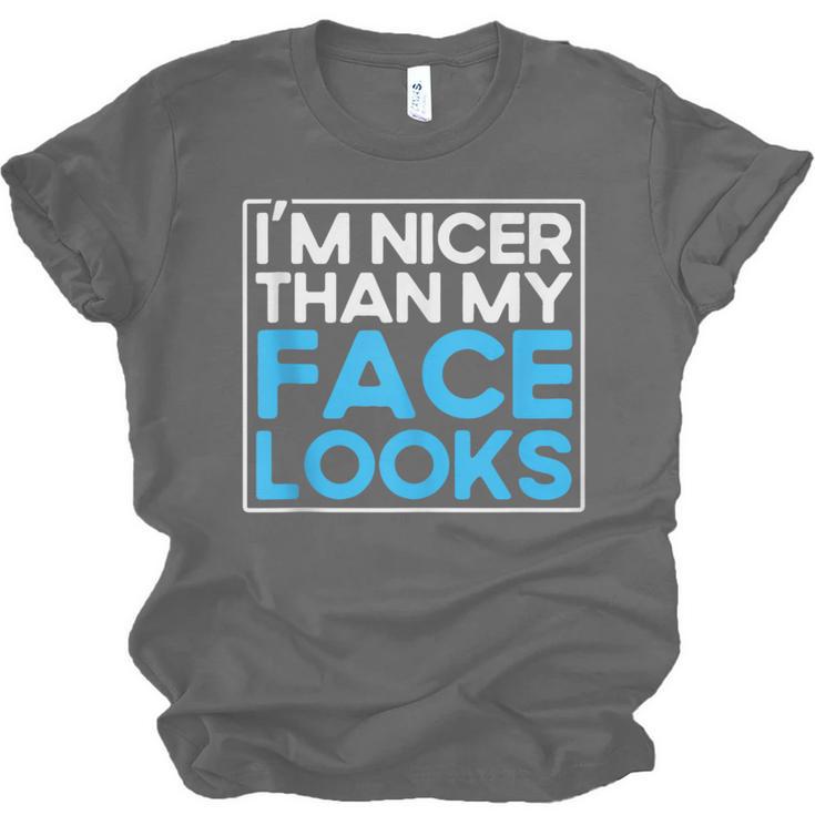 I'm Nicer Than My Face Looks Shy People Introverts Unisex Jersey T-Shirt I'm Nicer Than My Face Looks Shy People Introverts Unisex Jersey T-Shirt