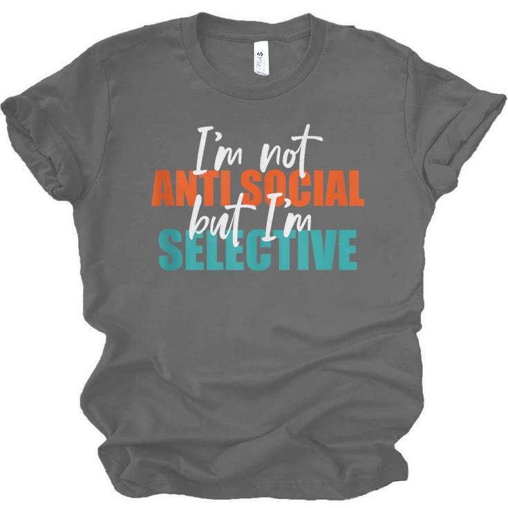I'm Not Anti-Social But I'm Selective Introvert Unisex Jersey T-Shirt I'm Not Anti-Social But I'm Selective Introvert Unisex Jersey T-Shirt