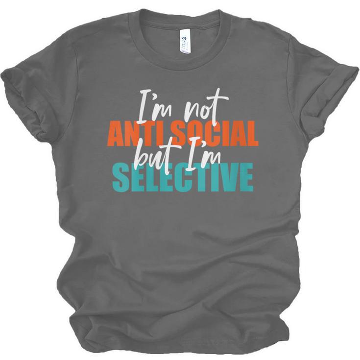 I'm Not Anti-Social But I'm Selective Introvert Unisex Jersey T-Shirt I'm Not Anti-Social But I'm Selective Introvert Unisex Jersey T-Shirt