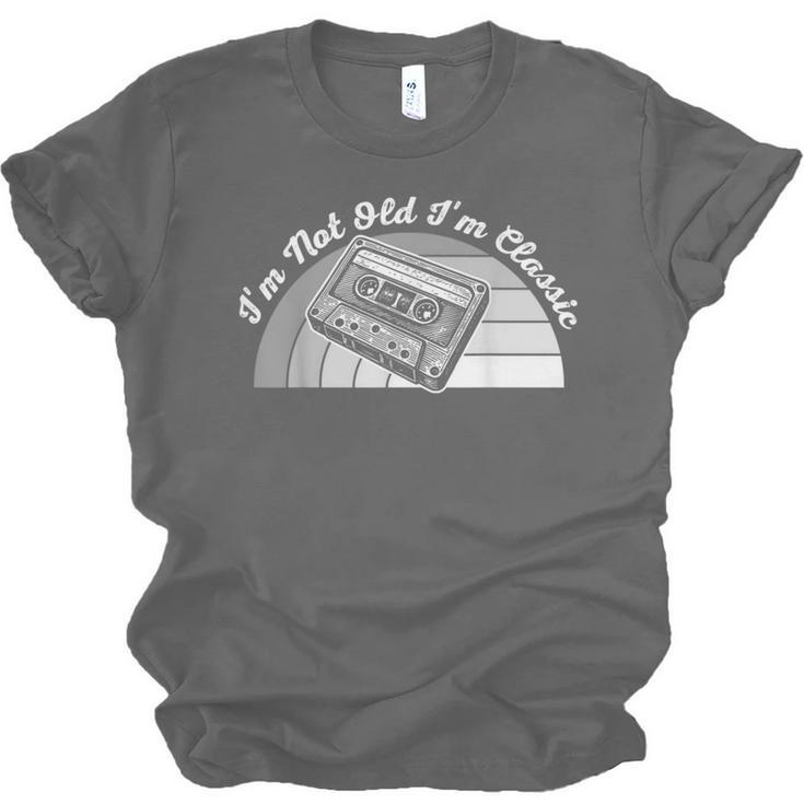 I'm Not Old I'm Classic Retro Humor Nostalgia Unisex Jersey T-Shirt I'm Not Old I'm Classic Retro Humor Nostalgia Unisex Jersey T-Shirt