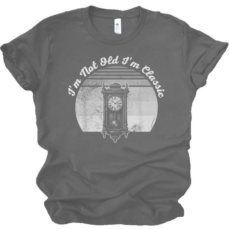 I'm Not Old I'm Classic Timeless Nostalgia Unisex Jersey T-Shirt I'm Not Old I'm Classic Timeless Nostalgia Unisex Jersey T-Shirt