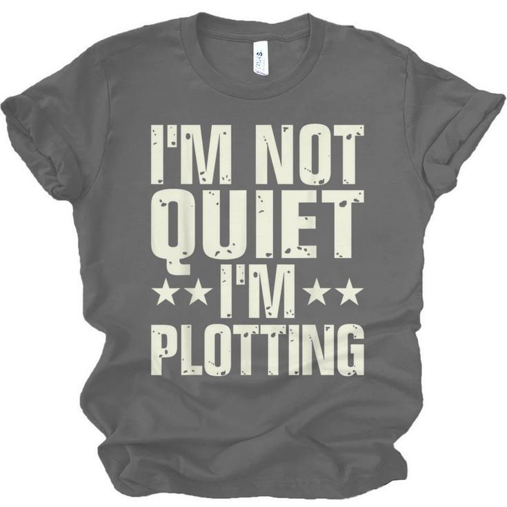 I'm Not Quiet I'm Plotting I Introvert Unisex Jersey T-Shirt I'm Not Quiet I'm Plotting I Introvert Unisex Jersey T-Shirt
