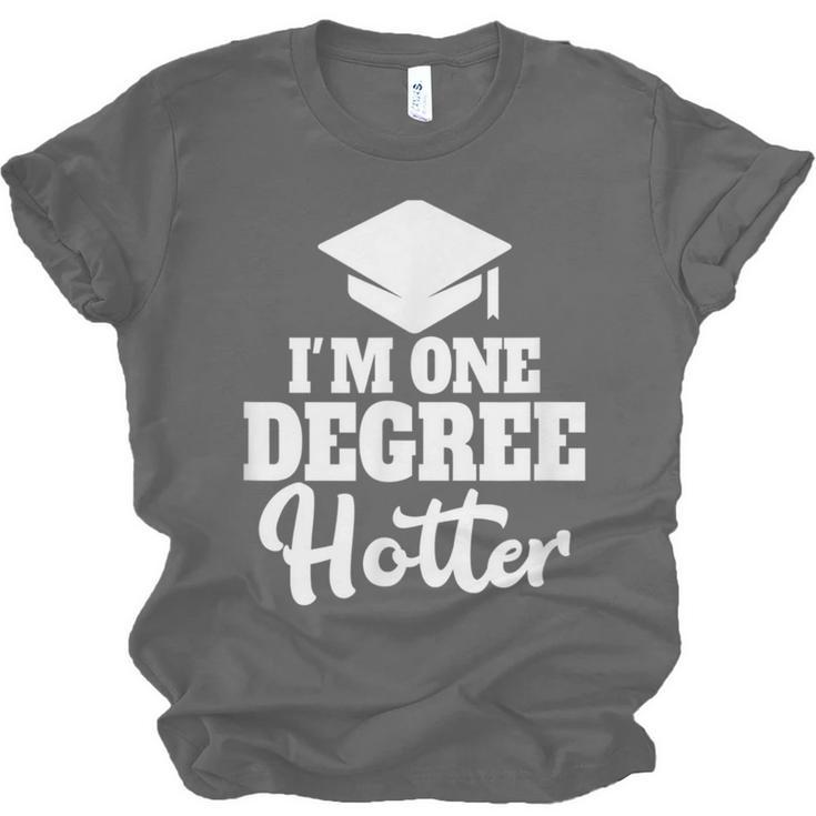 I'm One Degree Hotter Graduation Gag Seniors T-Shirt Unisex Jersey T-Shirt