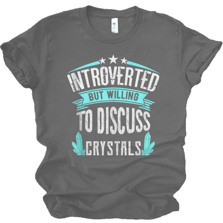 Introvert Quote Introverted But Willing To Discuss Crystals Unisex Jersey T-Shirt Introvert Quote Introverted But Willing To Discuss Crystals Unisex Jersey T-Shirt