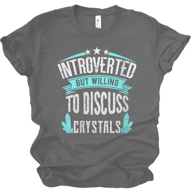 Introvert Quote Introverted But Willing To Discuss Crystals Unisex Jersey T-Shirt Introvert Quote Introverted But Willing To Discuss Crystals Unisex Jersey T-Shirt