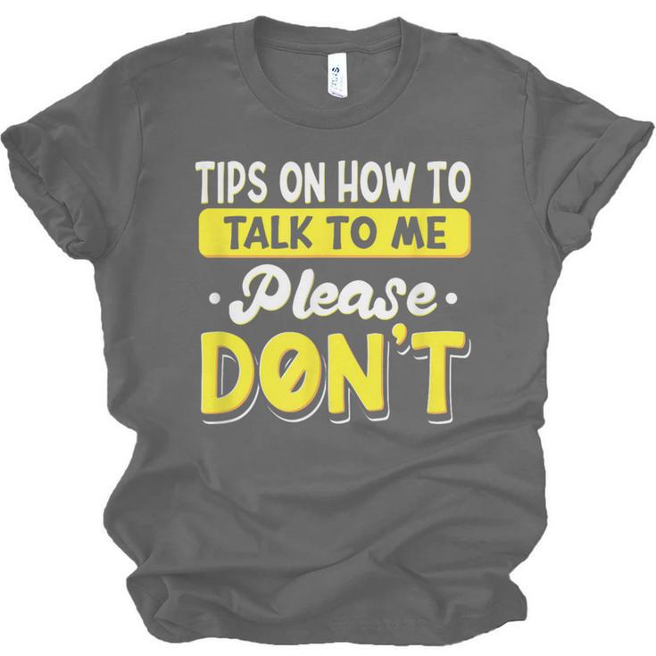 Introvert Tips On How To Talk To Me Please Don't Antisocial Unisex Jersey T-Shirt
