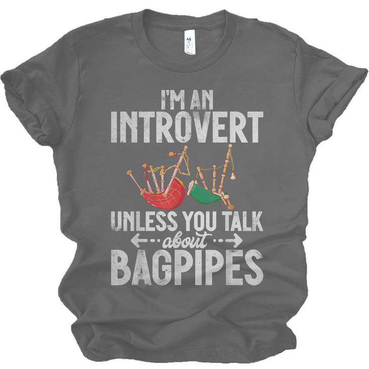 Im An Introvert Unless You Talk About Bagpipes Bagpiper Unisex Jersey T-Shirt