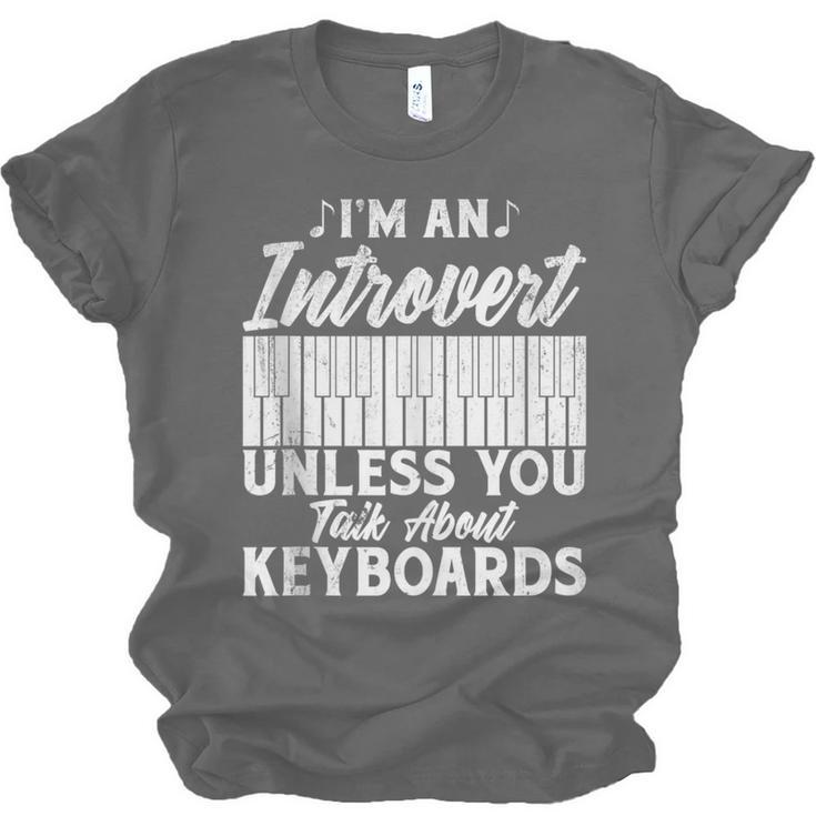 Im An Introvert Unless You Talk About Keyboards Player Unisex Jersey T-Shirt