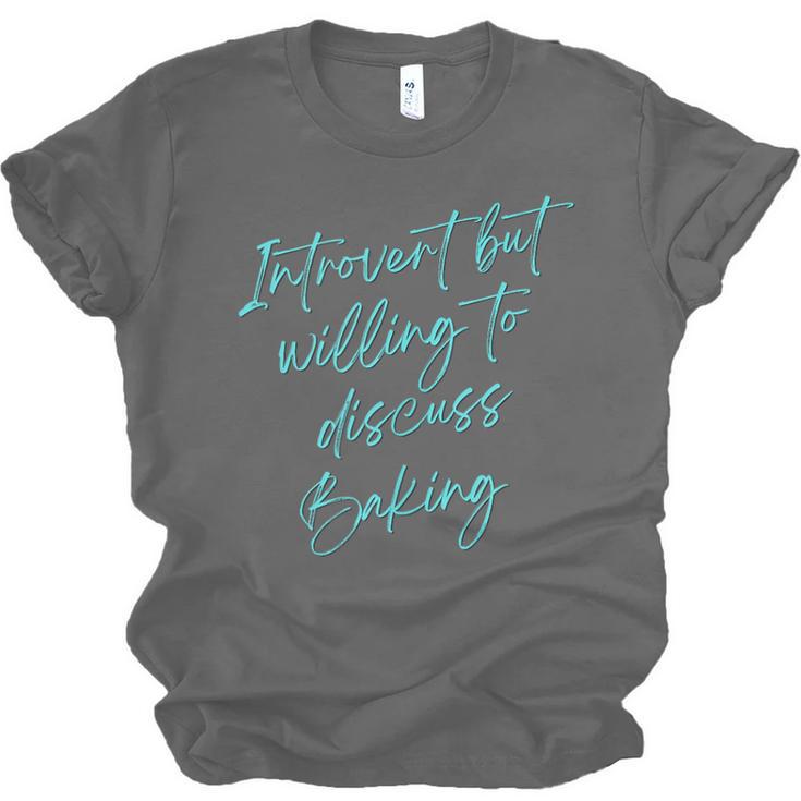 Introvert But Willing To Discuss Baking Unisex Jersey T-Shirt Introvert But Willing To Discuss Baking Unisex Jersey T-Shirt