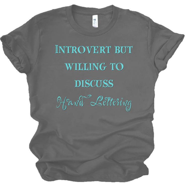Introvert But Willing To Discuss Hand Lettering Unisex Jersey T-Shirt Introvert But Willing To Discuss Hand Lettering Unisex Jersey T-Shirt